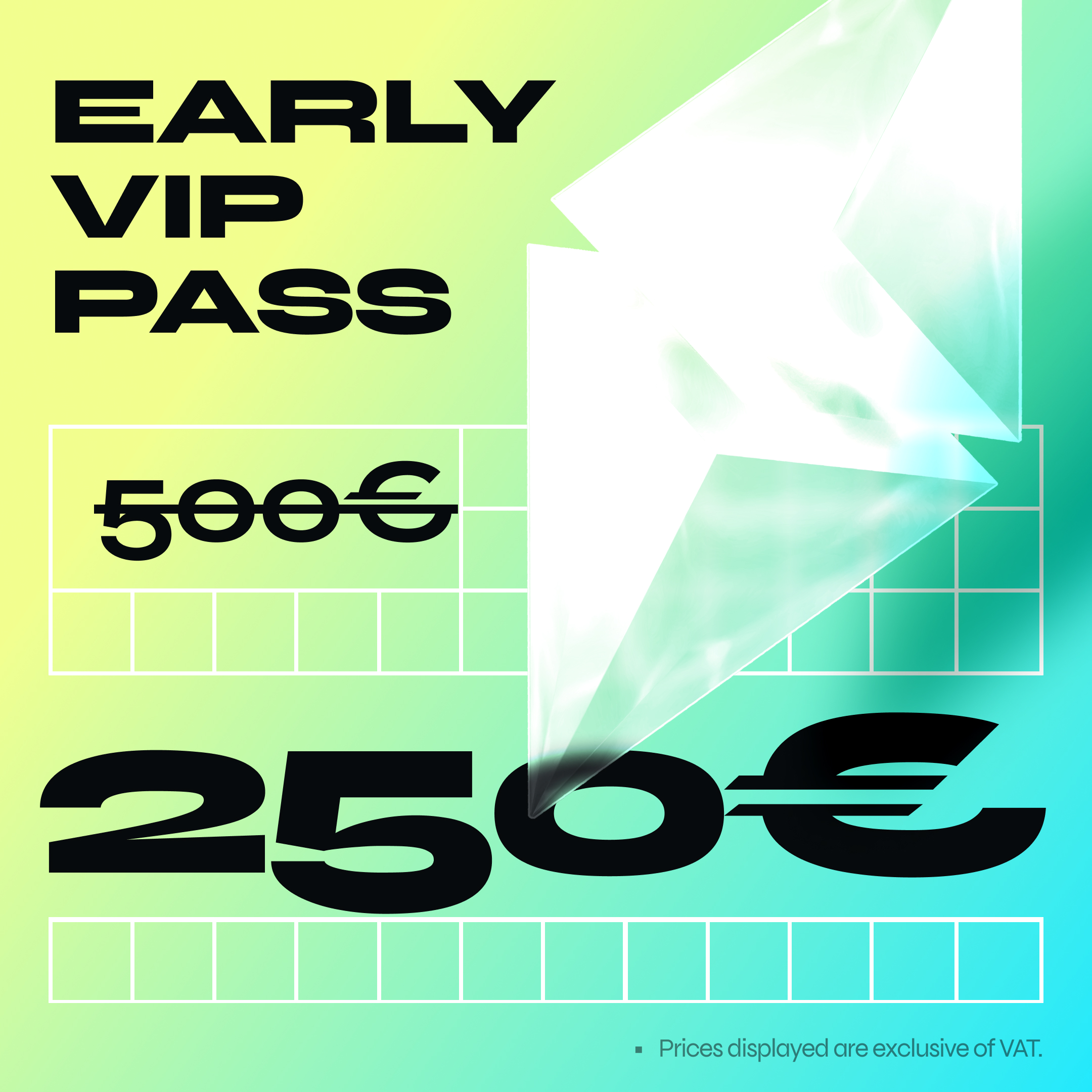 Early VIP Pass